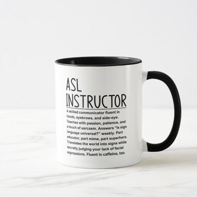 Asl instructor mug (Right)