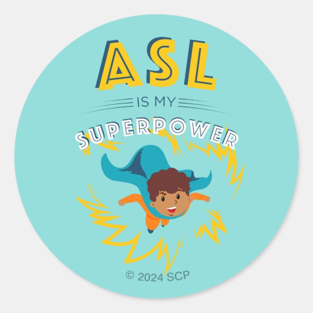 ASL is My Superpower Classic Round Sticker (Front)