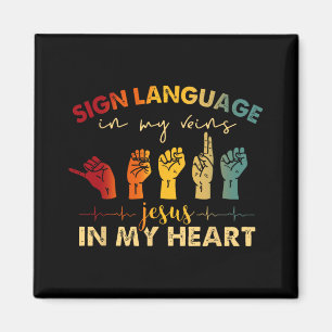 Asl Jesus Christ Sign Language In My Veins Jesus I Magnet