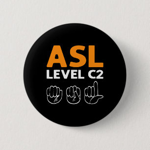 Asl - Level C2. Asl Awareness Hand Sign Language D 6 Cm Round Badge