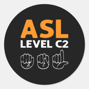 Asl - Level C2. Asl Awareness Hand Sign Language D Classic Round Sticker