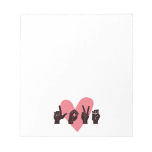 ASL Love IV - Valentine's Day Notepad