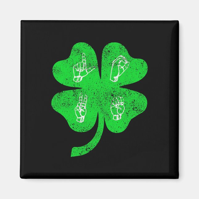 ASL Love Sign Language St Patrick's Day Deaf Aware Magnet (Front)