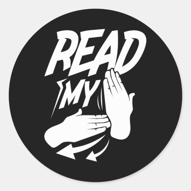 ASL Read My Hand Deaf American Sign Language  Classic Round Sticker (Front)