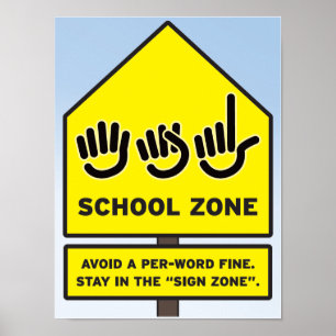 ASL School Zone Poster