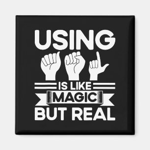 ASL Sign Language ASL Like Magic But Real Deaf Magnet
