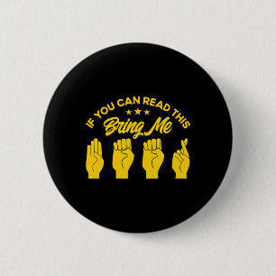 Asl Sign Language Bring Me Beer Deaf 1 6 Cm Round Badge