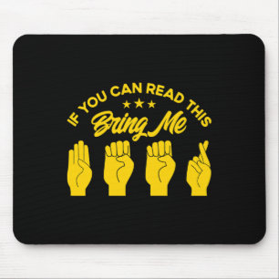 ASL Sign Language Bring Me Beer Deaf 1 Mouse Pad