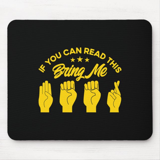 ASL Sign Language Bring Me Beer Deaf 1 Mouse Pad (Front)