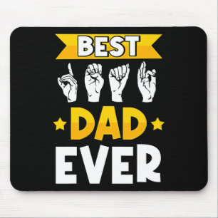 Asl Sign Language Deaf Awareness And Deaf Dad Mouse Pad