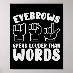 ASL Sign Language Eyebrows Speak Louder Words Fing