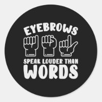 ASL Sign Language Eyebrows Speak Louder Words Fing