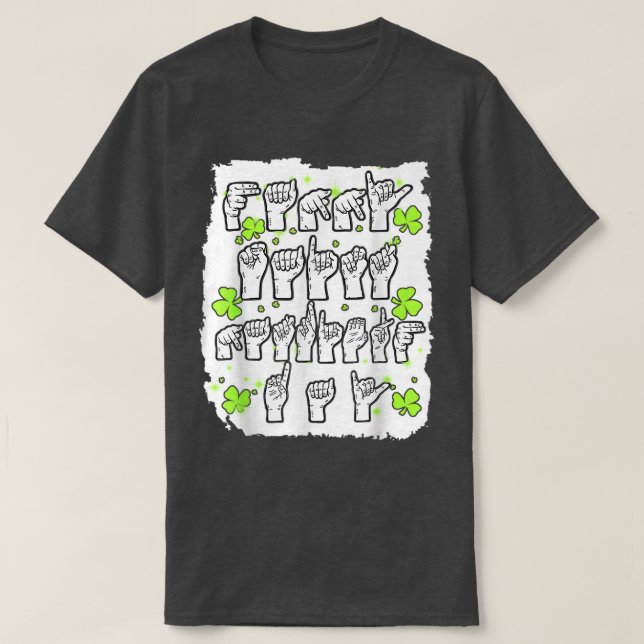 ASL Sign Language Happy St  T-Shirt (Design Front)