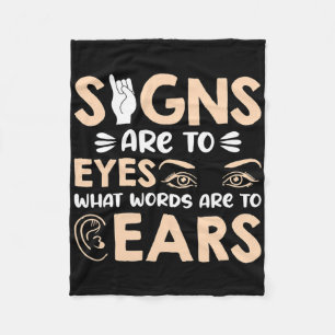 Asl Signs Are My Words For My Eyes American Sign L Fleece Blanket