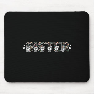 ASL Sister American Sign Language Deaf Awareness S Mouse Pad
