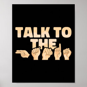Asl Talk To The Hands American Sign Language
