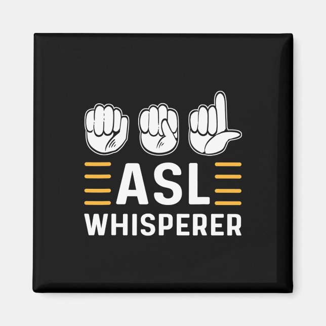 ASL Whisperer. ASL Awareness Hand Sign Language De Magnet (Front)