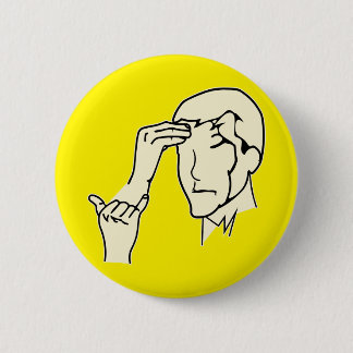 ASL Why You So Stupid  © 6 Cm Round Badge