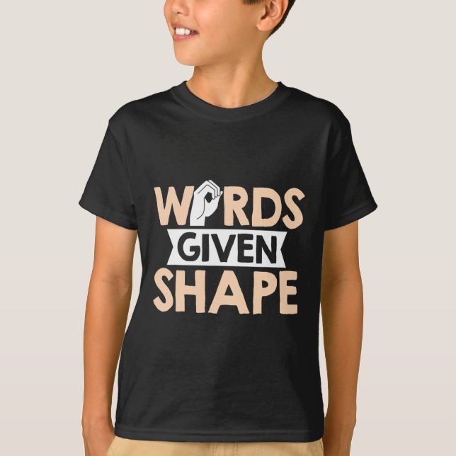 ASL Words given shape American Sign Language  T-Shirt (Front)