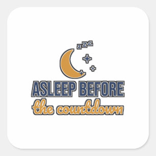 Asleep Before The Countdown Funny New Year Square Sticker