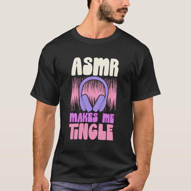 Asmr Makes Me Tingle Retro Tingling Asmr Aesthetic T-Shirt (Front)