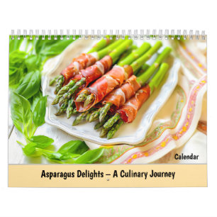 Asparagus Delights – A Culinary Journey Through th Calendar