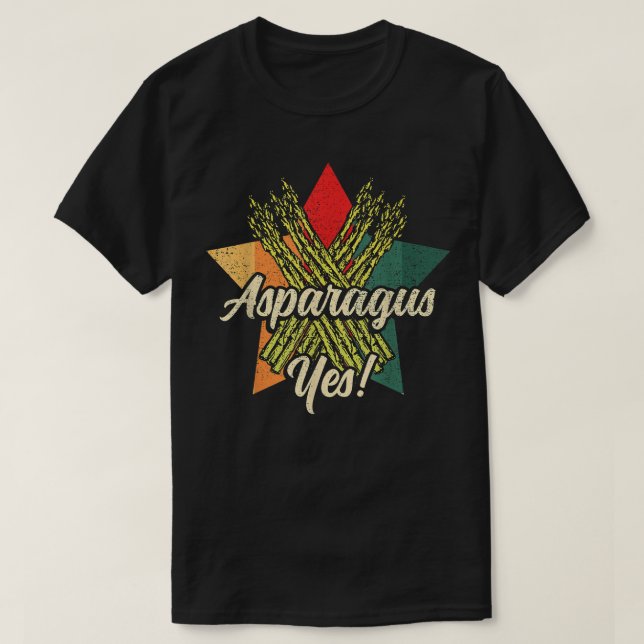 Asparagus Yes Funny Vegetable Gardener T-Shirt (Design Front)