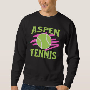 Aspen Colorado Tennis Player Sweatshirt