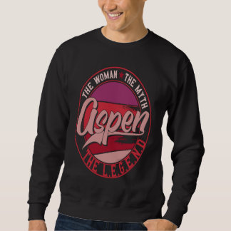 Aspen the Lady of Myth the Legend Sweatshirt
