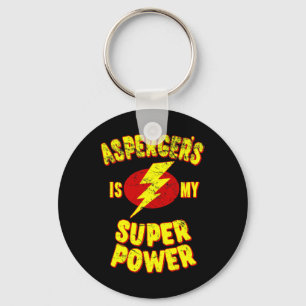 Asperger's Is My Super Power Key Ring