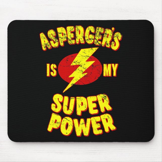Asperger's Is My Super Power  Mouse Pad (Front)