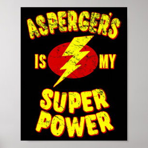 Asperger's Is My Super Power Poster