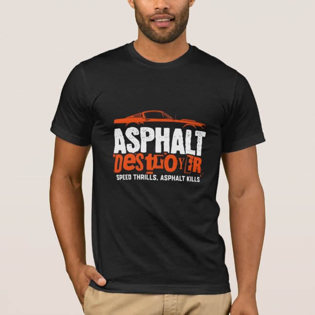 Asphalt destroyer Automotive Graphic T-Shirt  (Front)