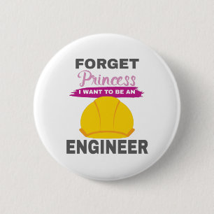 Aspirational Girls Forget Princess I Want To Be An 6 Cm Round Badge