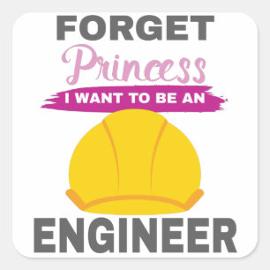 Aspirational Girls Forget Princess I Want To Be An Square Sticker