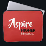 ASPIRE HIGHER Inspirational Christian Scripture Laptop Sleeve<br><div class="desc">Inspirational message - Aspire Higher - with Scripture reference Colossians 3:2 "Set your mind on things above". A motivational message, simply yet stylishly displayed. Text is fully customisable, so you can personalise with your own favourite message and Scripture reference, or you can leave as it is. A great gift all...</div>
