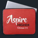 ASPIRE HIGHER Inspirational Christian Scripture Laptop Sleeve<br><div class="desc">Inspirational message - Aspire Higher - with Scripture reference Colossians 3:2 "Set your mind on things above". A motivational message, simply yet stylishly displayed. Text is fully customisable, so you can personalise with your own favourite message and Scripture reference, or you can leave as it is. A great gift all...</div>
