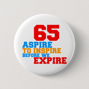 Aspire To Inspire 65 6 Cm Round Badge