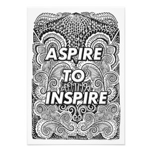 ASPIRE TO INSPIRE - Positive Statement Quote Photo Print