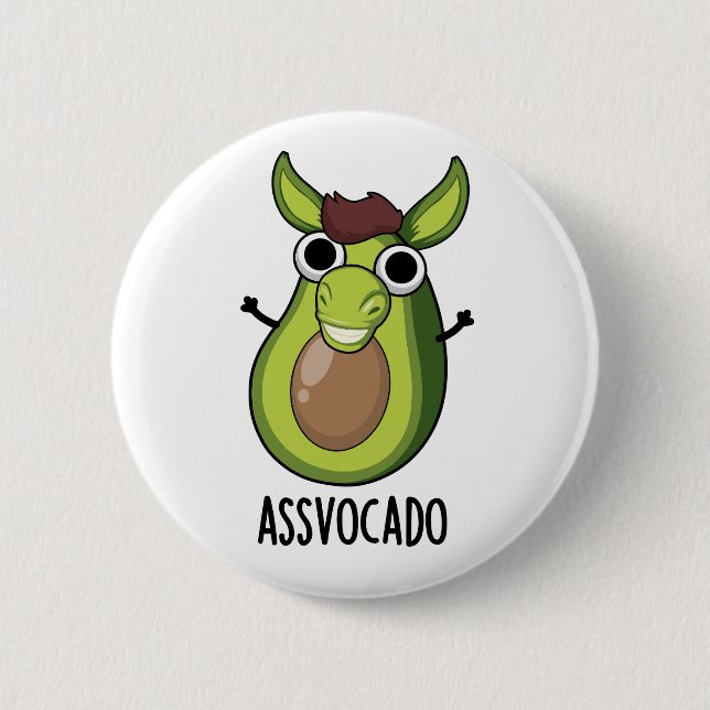 Ass-vocado Funny Avocado Pun  6 Cm Round Badge (Front)