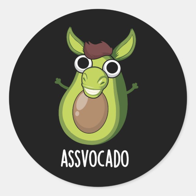 Ass-vocado Funny Avocado Pun Dark BG Classic Round Sticker (Front)