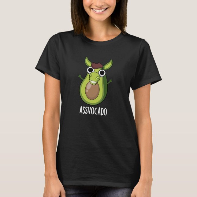 Ass-vocado Funny Avocado Pun Dark BG T-Shirt (Front)