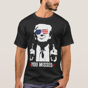 Assassination Shooting You Missed2024 T-Shirt