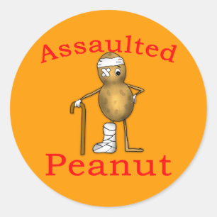 Assaulted Peanut! Funniest Joke Ever T shirt Classic Round Sticker