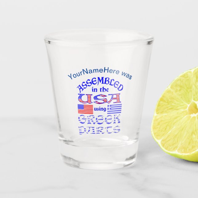 Assembled in USA Using Greek Parts Personalised Sh Shot Glass (Front)