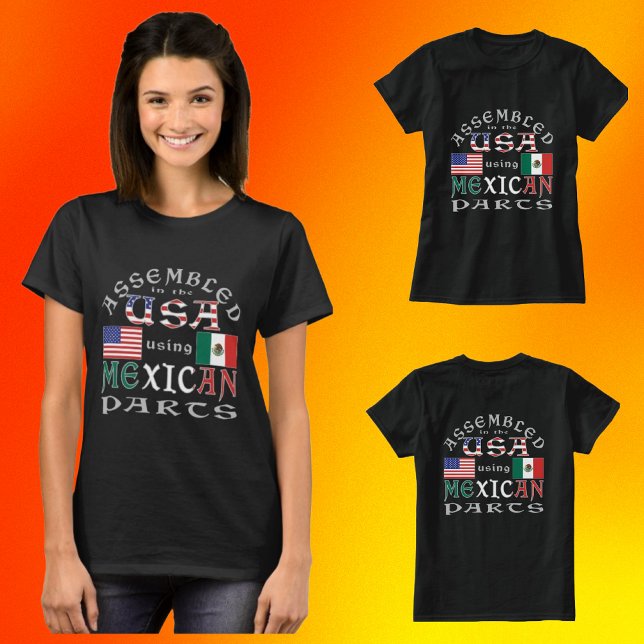 Assembled USA Using Mexican Part Personalise Women T-Shirt (Creator Uploaded)