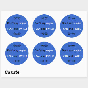Assertive I CAN quote blue Classic Round Sticker