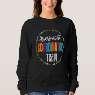 Assessment Coordinator Squad Testing Crew Team Sch Sweatshirt