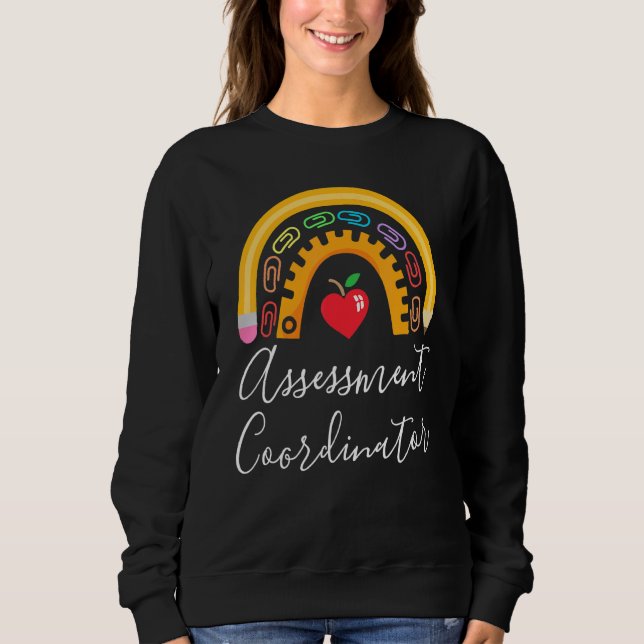 Assessment Coordinator Squad Testing Team Team Sch Sweatshirt (Front)