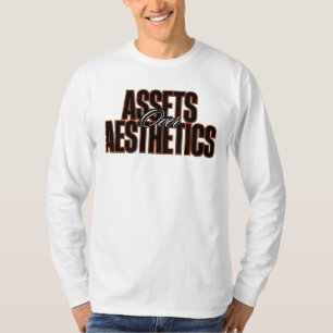 Assets Over Aesthetics™ Quiet Wealth Speaks Louder T-Shirt